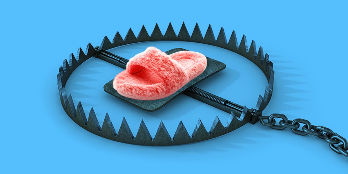 a slipper about to be caught in a trap